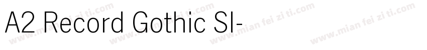 A2 Record Gothic Sl字体转换